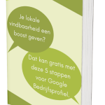 Google Bedrijfsprofiel in 5 stappen